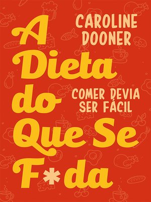 cover image of A Dieta do Que Se F*da